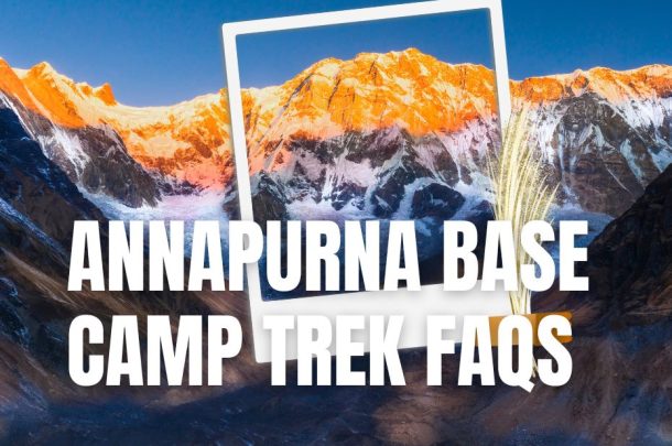 Annapurna Base Camp Trek FAQs